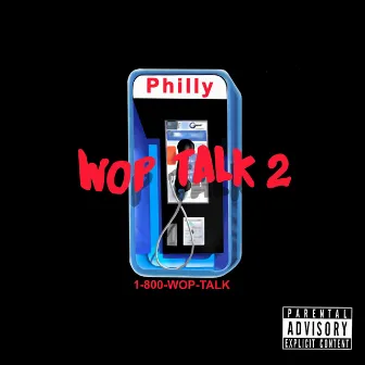 Wop Talk 2 by Philly