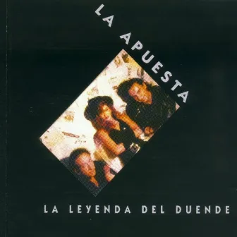 La Leyenda Del Duende by La Apuesta