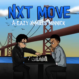 Nxt Move by A-Eazy