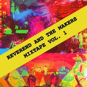 Mixtape Vol. 1 by Reverend And The Makers