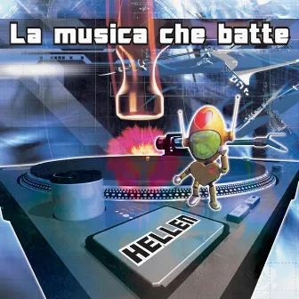 La musica che batte by Hellen