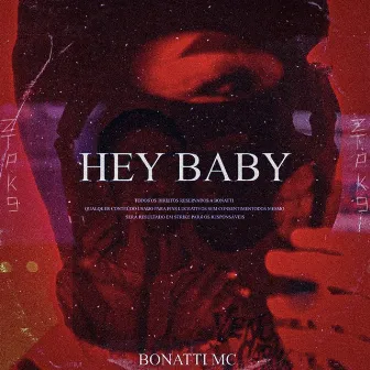 Hey Baby by BONATTI MC