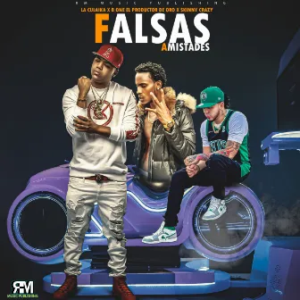 Falsas Amistades by La Culaika