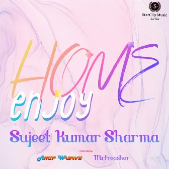 Home Enjoy by Sujeet Kumar Sharma