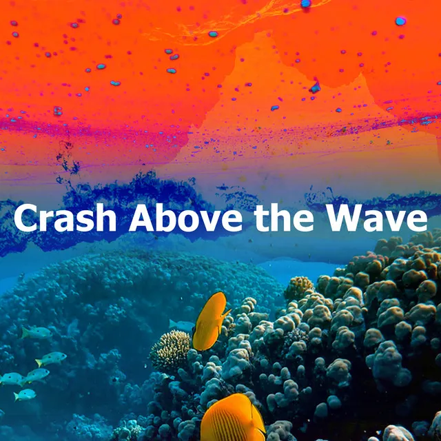 Crash Above the Wave