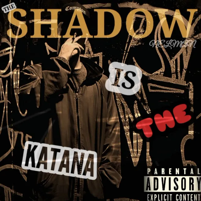 The Shadow Is the Katana