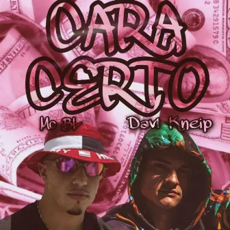 Cara Certo by Mc BL