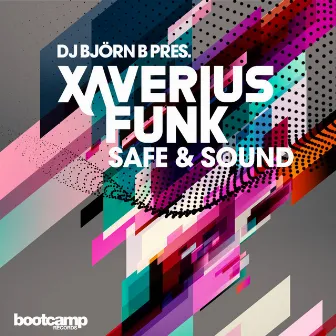 Safe & Sound (Björn B Present Xaverius Funk) by Bjorn B