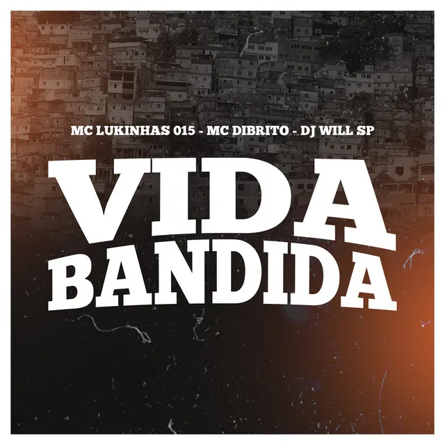 Vida Bandida