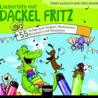 Liederhits mit Dackel Fritz. 55 Songs zum Singen, Musizieren, Bewegen und Gestalten by Walter Kern