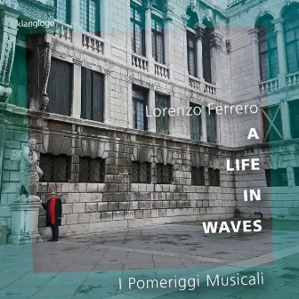 Lorenzo Ferrero: Music for Chamber Orchestra (A Life in Waves) by Lorenzo Ferrero