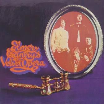 Elmer Gantry's Velvet Opera by Elmer Gantry's Velvet Opera