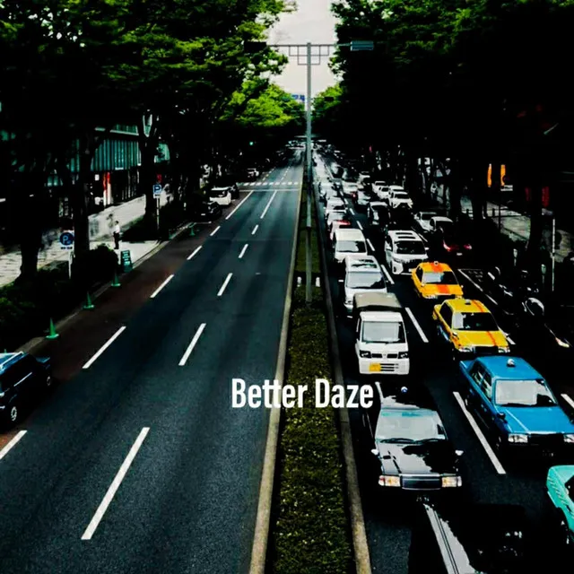 Better Daze