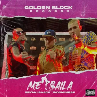 Me Baila by Golden Block