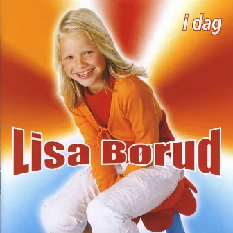 I Dag by Lisa Børud