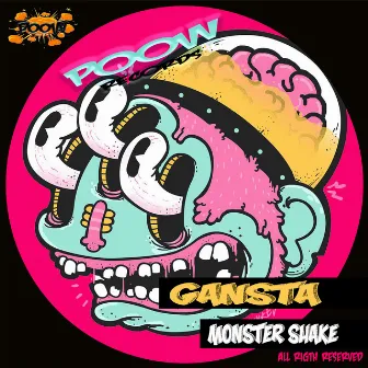 Monster Shake by Gansta