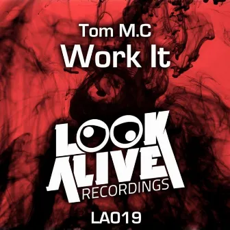 Work It by Tom M.C