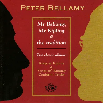 Mr Bellamy, Mr Kipling & The Tradition by Peter Bellamy