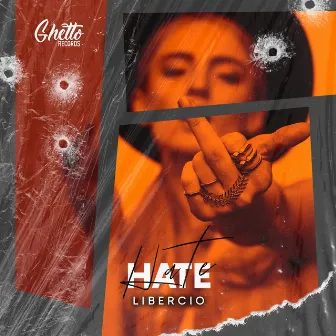 Hate by Libercio