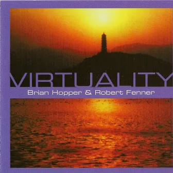 Virtuality by Brian Hopper