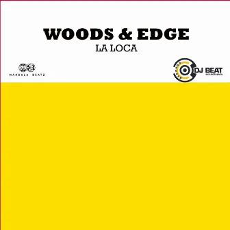 La Loca by Woods