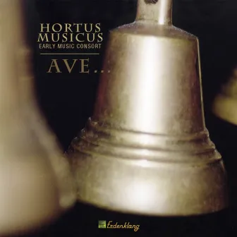 Ave . . . by Hortus Musicus