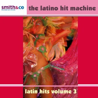 Latin Hits Vol. 3 by The Latino Hit Machine