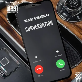 Hydrolic West Presents: Conversation by Tae Carlo