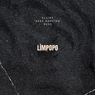 Limpopo by Elliot 'Keep Dancing' Ness