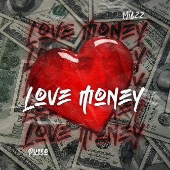 Love Money by Miazz