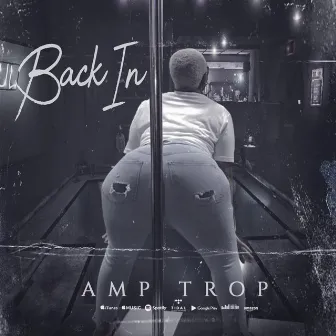 Back In (Radio Edit) by Amp Trop