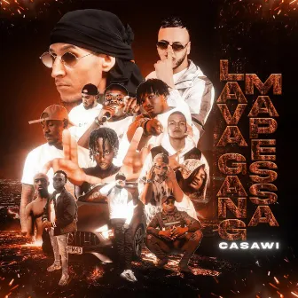 MAPESSA LAVA GANG by CASAWI