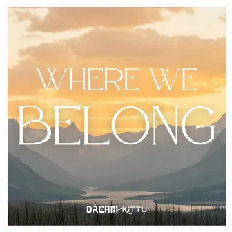 Where We Belong (From 