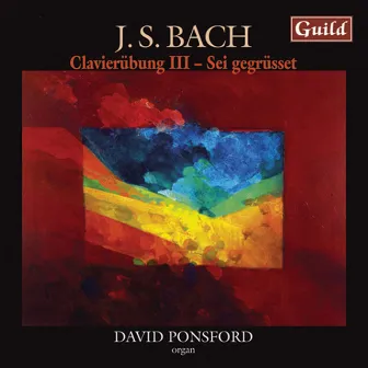 Bach: Clavierübung - Dritter Theil, Partite Diverse Sopra by David Ponsford