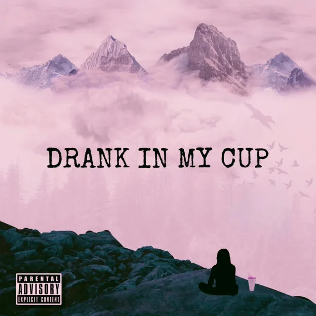 Drank in my Cup - Remix