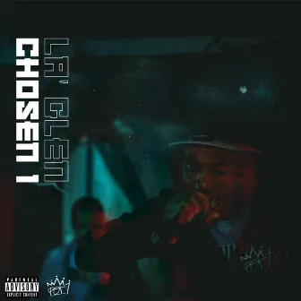 Chosen 1 by La'glen