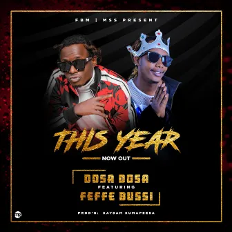 This Year by Dosa Dosa Uganda