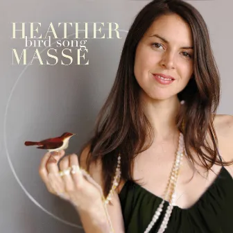 Bird Song by Heather Masse