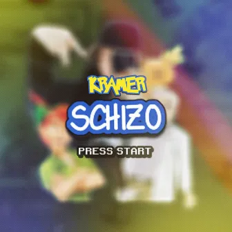 Schizo by KRAMER