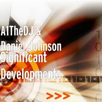 Significant Developments by Daniel Johnson