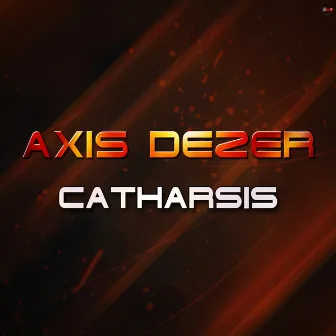 Catharsis by Axis Dezer