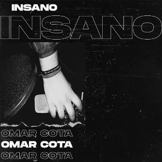 Insano by Omar Cota