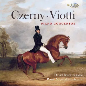 Czerny & Viotti: Piano Concertos by David Boldrini