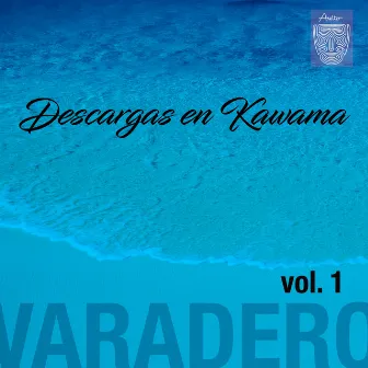 Descargas Cubanas en Kawama, Varadero, Vol. I (Remasterizado) by Orquesta Todos Estrellas