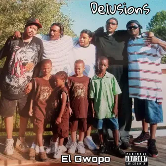 Delusions by El Gwopo