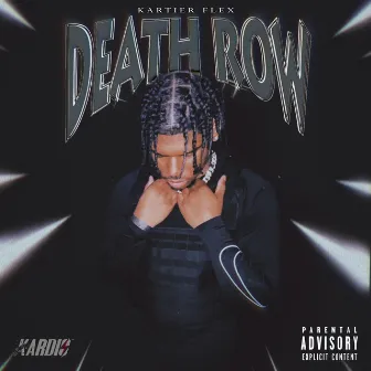 Death Row by Kartier Flex