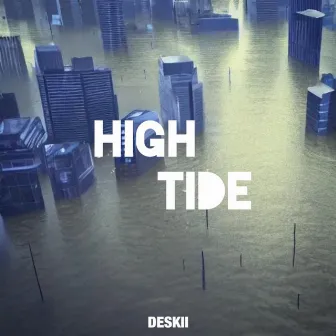 High Tide by Deskii