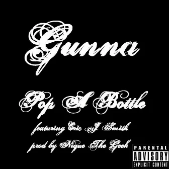 Pop a Bottle (feat. Eric J Smith) by Gunna