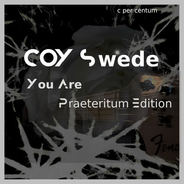 You Are Praeteritum Edition (remake)