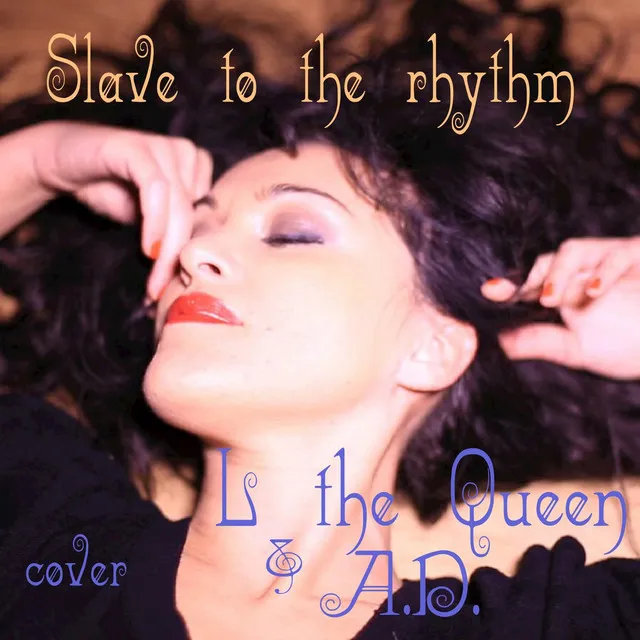 Slave to the Rhythm (Cover) - Single